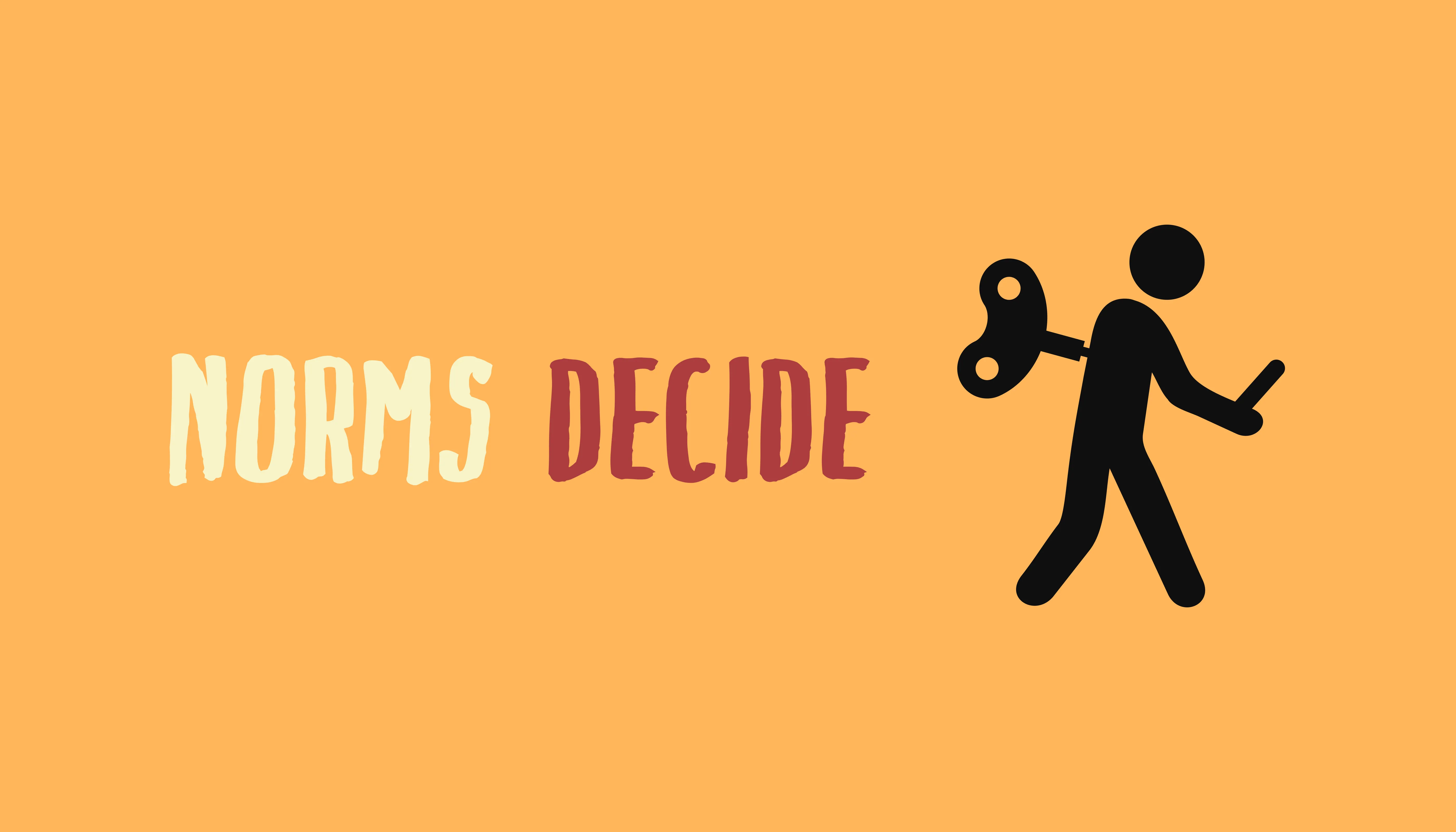 The words Norms Decide beside a pictogram of a person lifting a dumbbell, on orange