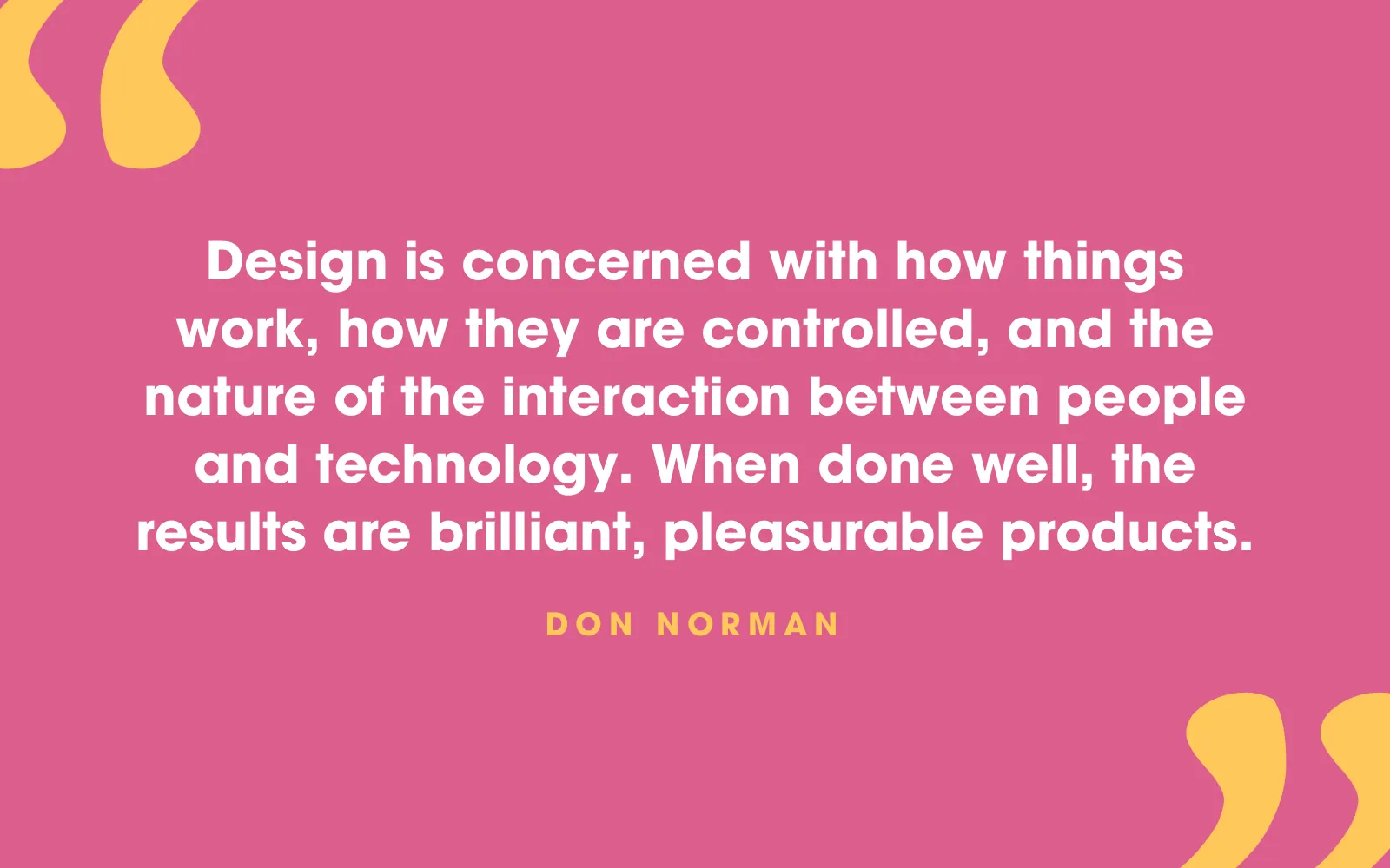 Don Norman quote card about design being how things work and how people interact with technology, on pink