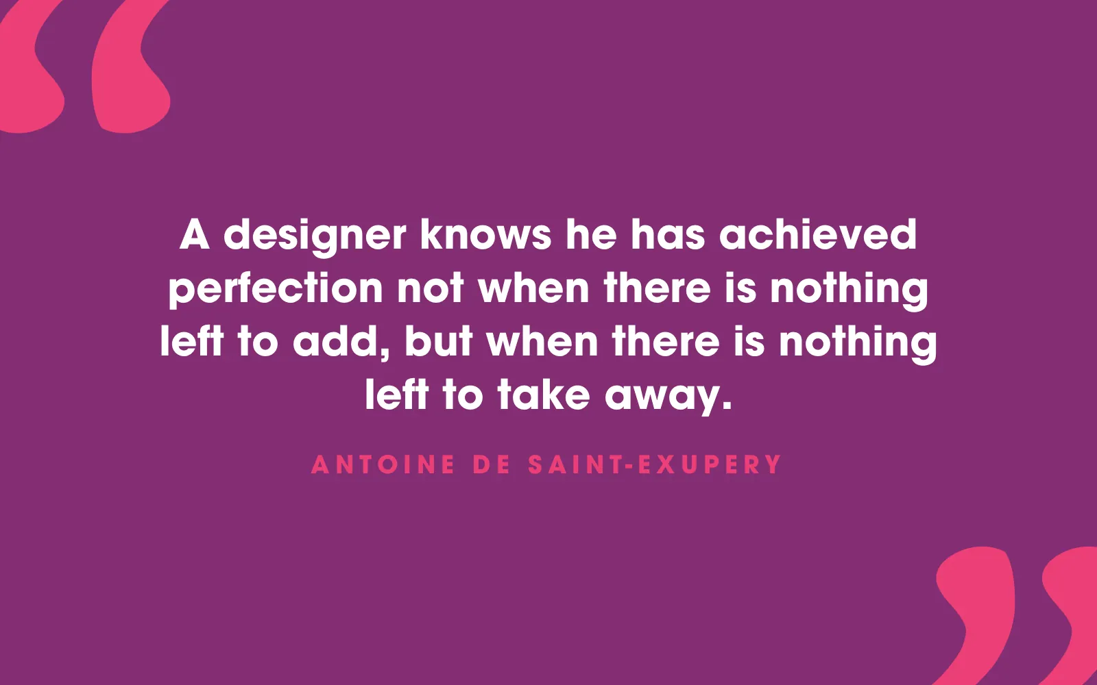 Antoine de Saint-Exupéry quote card about perfection coming when there is nothing left to take away, on plum