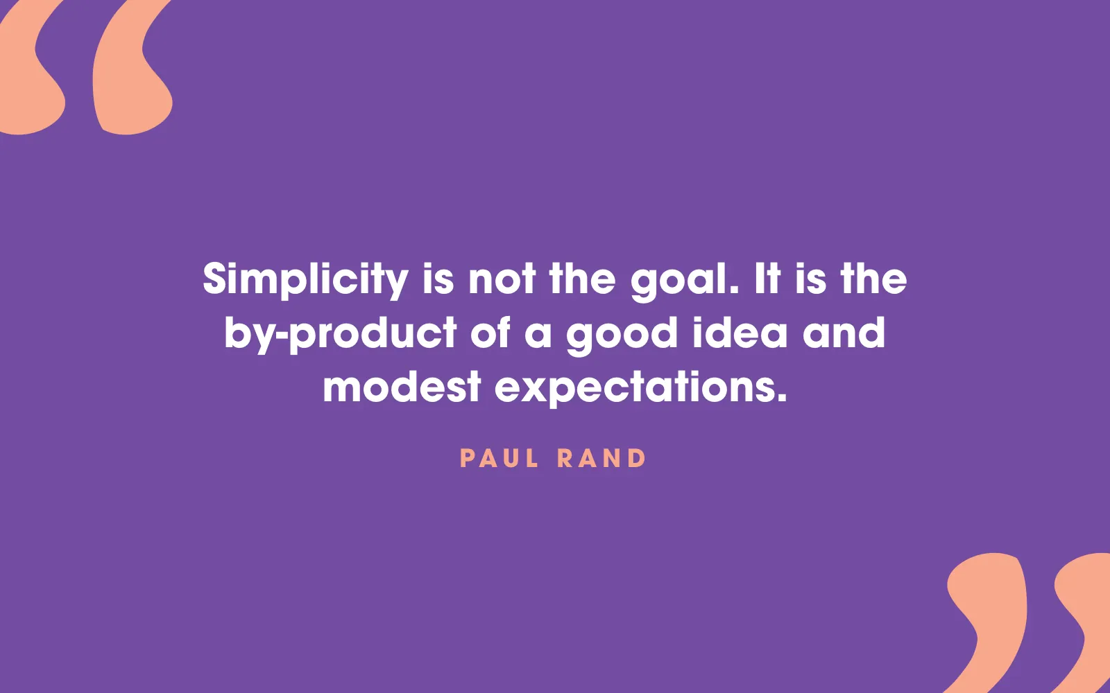 Paul Rand quote card about simplicity being a by-product of a good idea, not the goal, on purple