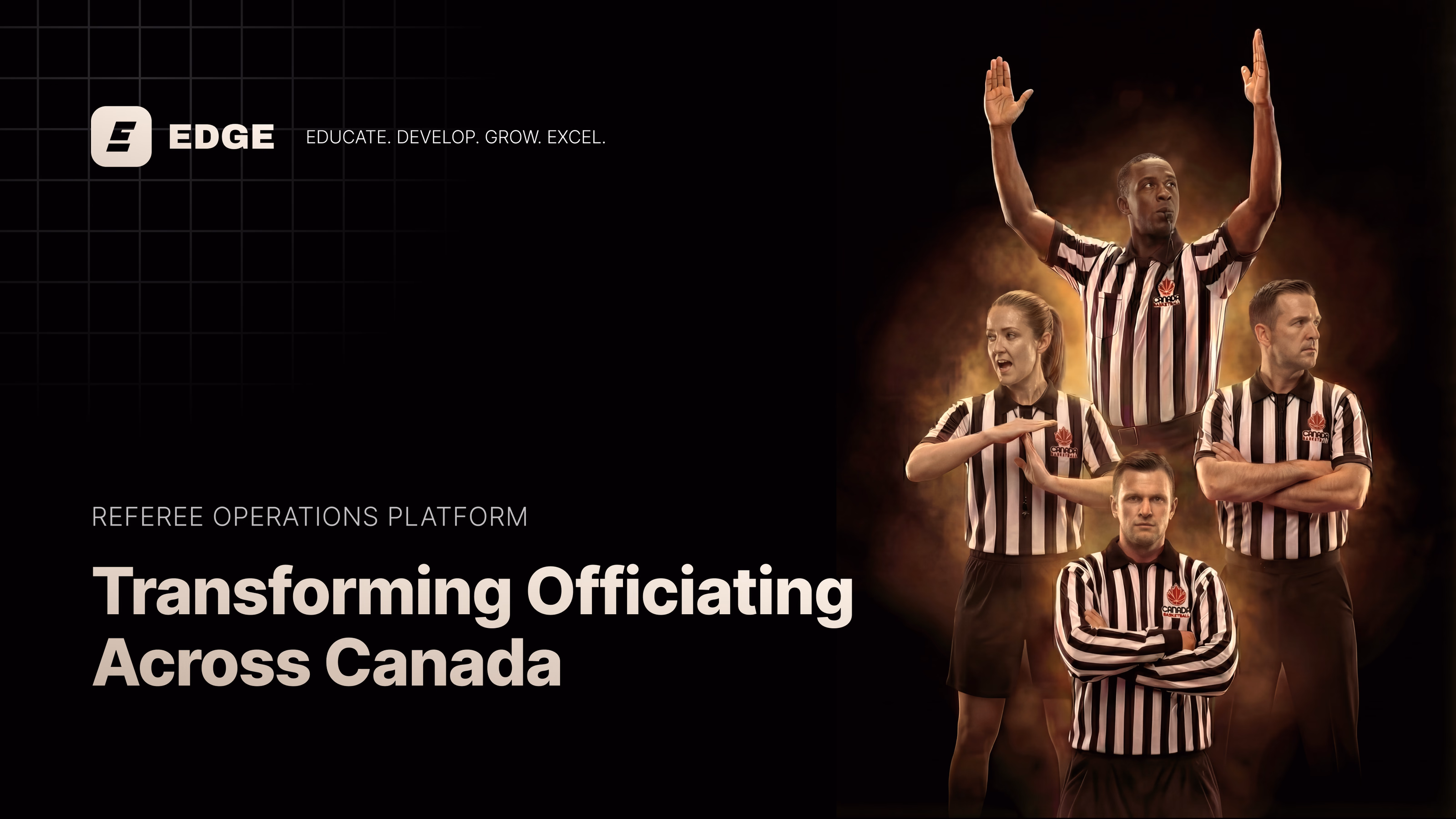 Four referees in Canada Basketball stripes beside the EDGE logo and the line Transforming Officiating Across Canada