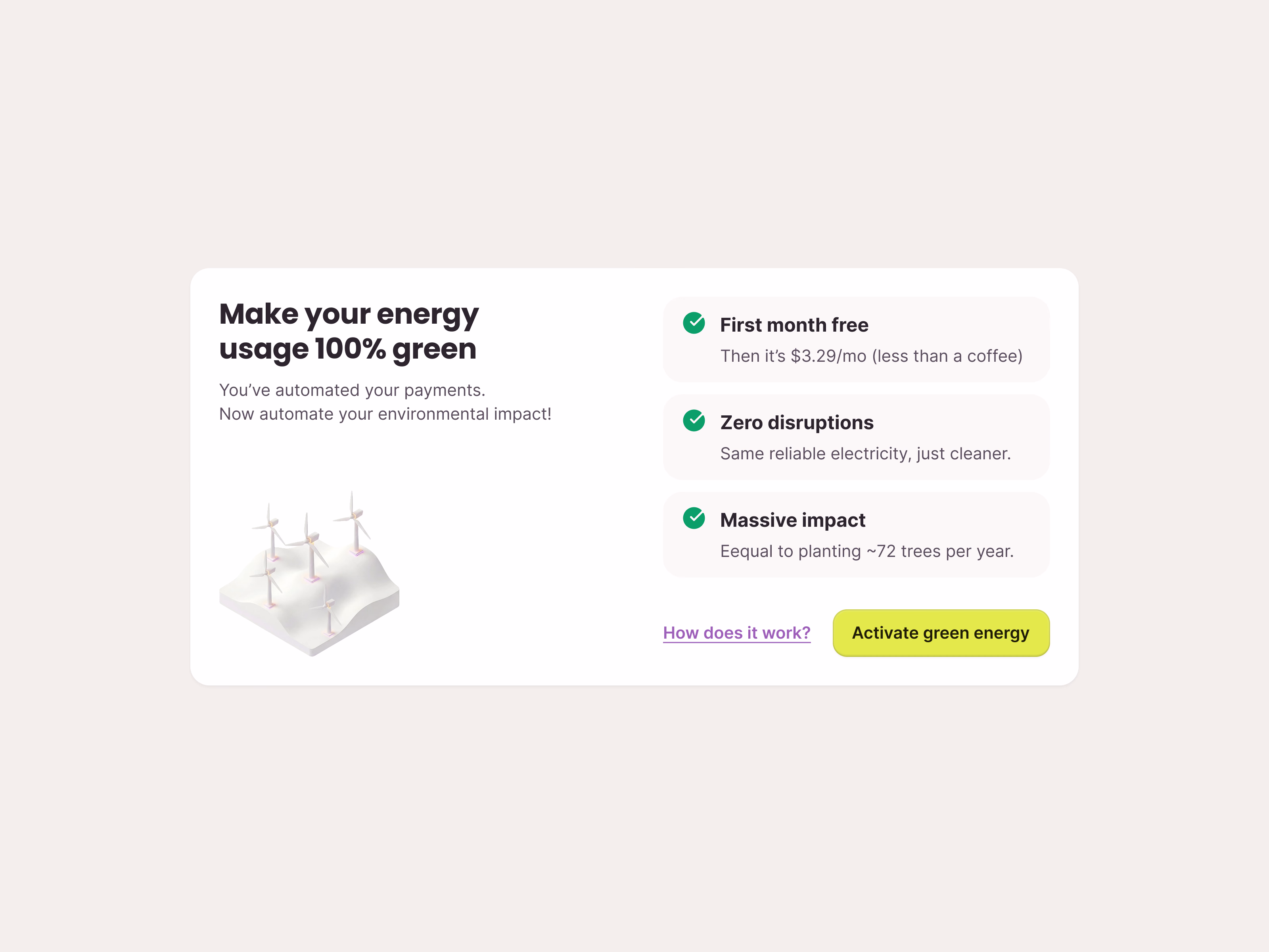 The tighter card layout: headline, wind turbine illustration, three checked benefits and the Activate green energy button
